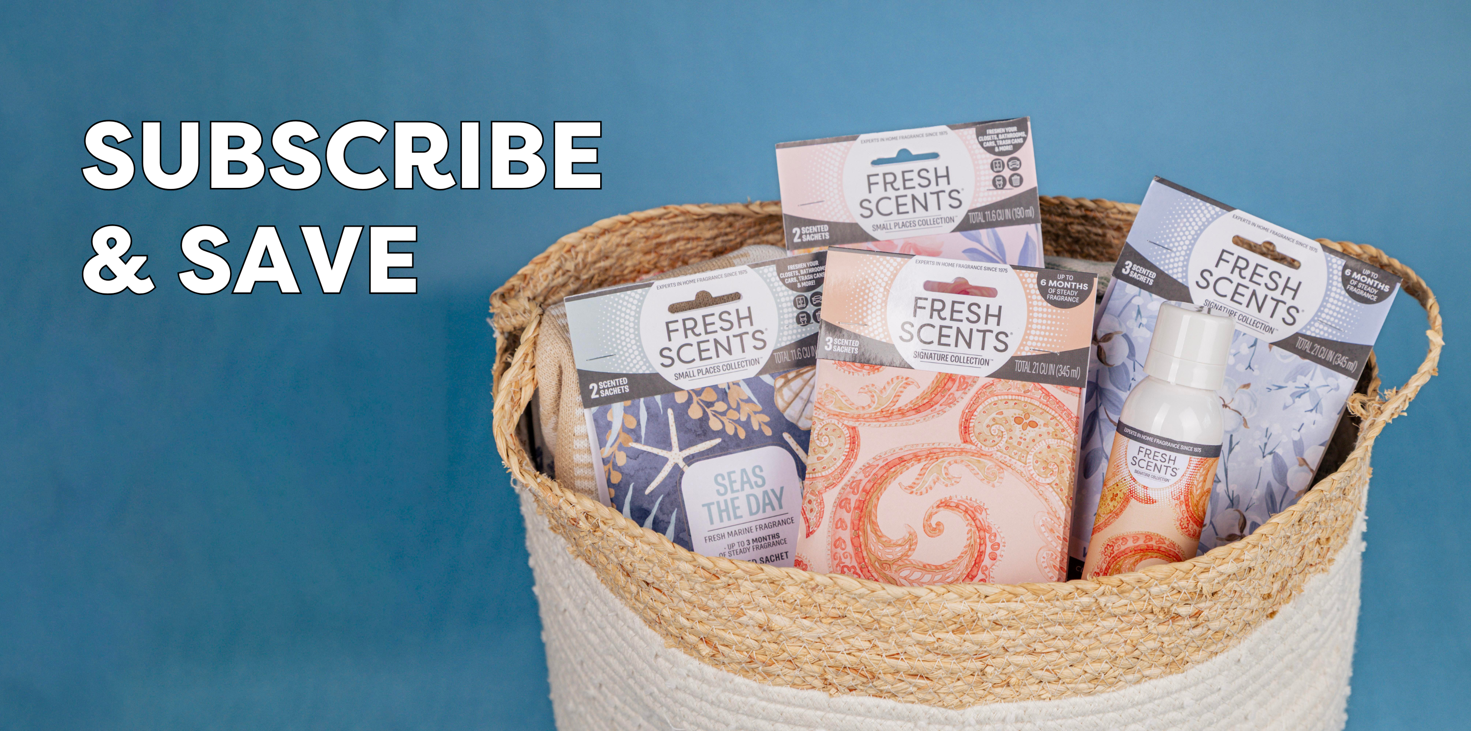 A woven basket filled with various Fresh Scents products sits against a blue background. The words SUBSCRIBE & SAVE appear in bold white text on the left side of the image.